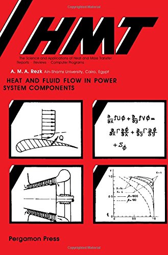 Heat and Fluid and Power System Components (HMT--the science & applications of heat and mass transfer)