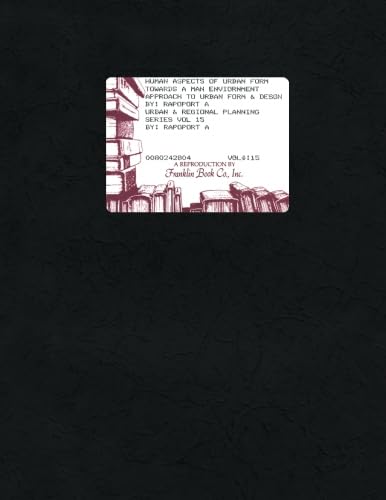 Human Aspects of Urban Form: Towards a Man Environment Approach to Urban Form and Design