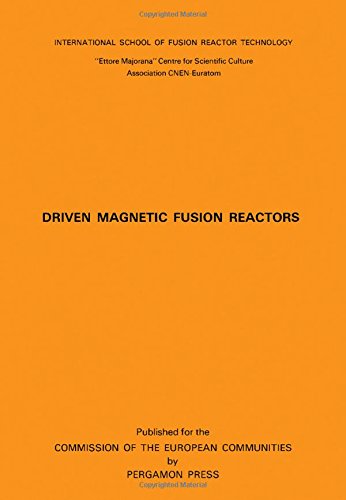 Driven Magnetic Fusion Reactors: Course Proceedings, 1978