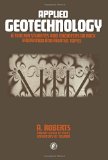 Applied Geotechnology: A Text for Students and Engineers on Rock Excavation and Related Topics (Pergamon International Library of Science, Technology, Engineering & Social Studies)