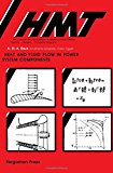 Heat and Fluid and Power System Components (HMT--the science & applications of heat and mass transfer)