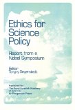 Ethics for Science Policy: Proceedings of a Nobel Symposium Held at Södergarn, Sweden, 20-25 August 1978