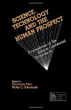 Science, Technology and the Human Prospect: Edison Centennial Symposium Proceedings (Pergamon policy studies on science and technology)