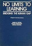 No Limits to Learning: Bridging the Human Gap: The Report to the Club of Rome