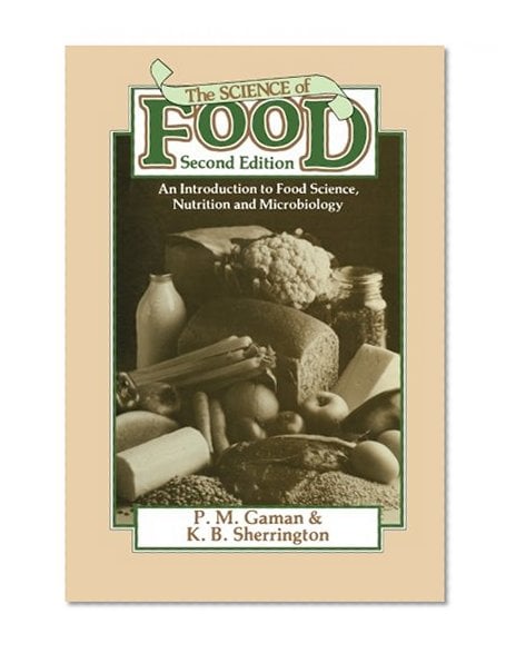 Book Cover The Science of Food: An Introduction to Food Science, Nutrition and Microbiology (Pergamon international library)