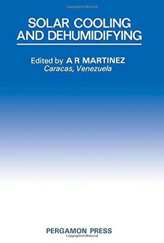 Book Cover Solar Cooling and Dehumidifying: 1st: International Conference Proceedings (English and Spanish Edition)