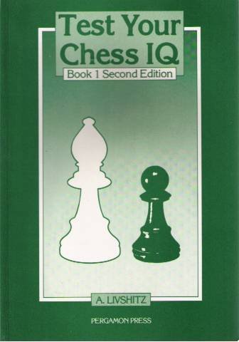 Test Your Chess Iq, Book 1 (Pergamon Russian Chess)