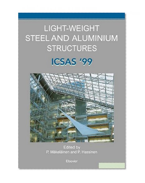 Light-Weight Steel and Aluminium Structures: ICSAS '99