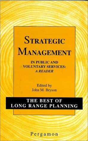 Strategic Management in Public and Voluntary Services: A Reader (Best of Long Range Planning - Second Series)