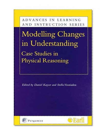 Modelling Changes in Understanding (Advances in Learning and Instruction) (Advances in Learning and Instruction Series)