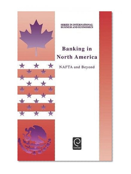 Book Cover Banking in North America (Series in International Business and Economics) (Series in International Business and Economics)