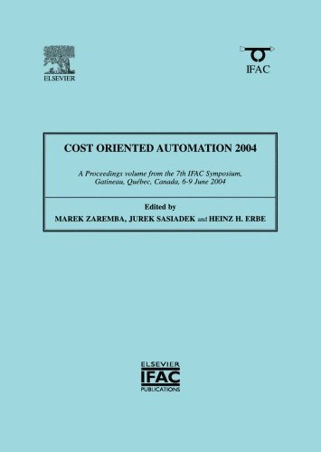 Cost Oriented Automation 2004 (IPV - IFAC Proceedings Volume)