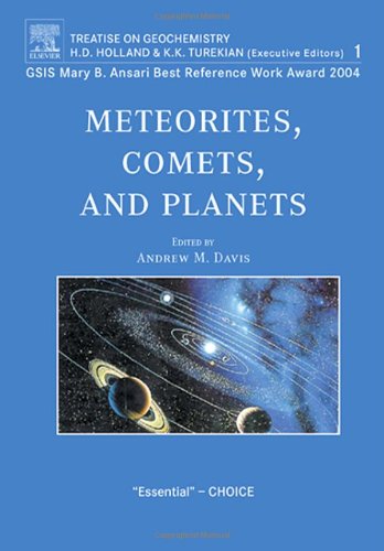 Meteorites, Comets, and Planets: Treatise on Geochemistry, Second Edition, Volume 1 (Vol.1)