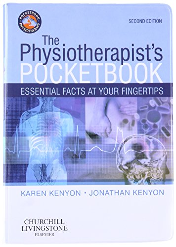 The Physiotherapist's Pocketbook: Essential Facts at Your Fingertips (Physiotherapy Pocketbooks)