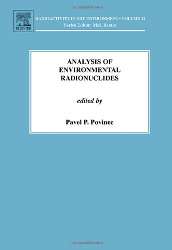 Analysis of Environmental Radionuclides, Volume 11 (Radioactivity in the Environment)