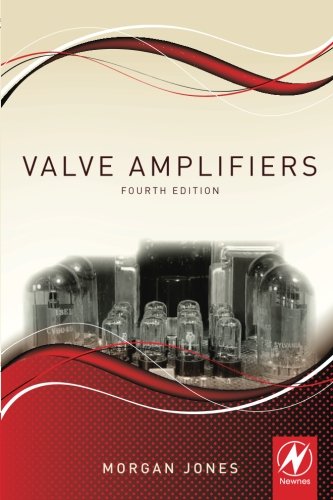 Book Cover Valve Amplifiers, Fourth Edition