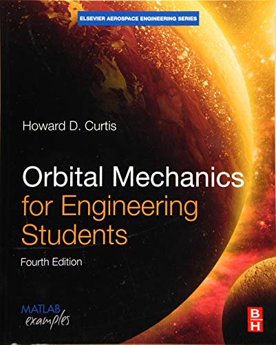 Book Cover Orbital Mechanics for Engineering Students (Aerospace Engineering)