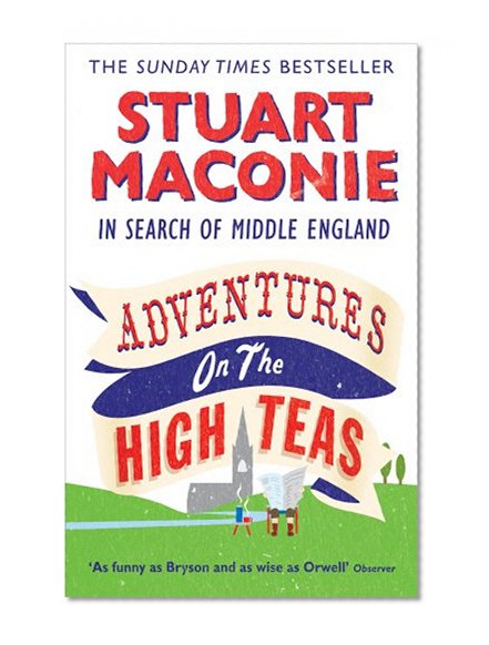 Book Cover Adventures on the High Teas: In Search of Middle England