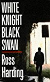 White Knight Black Swan