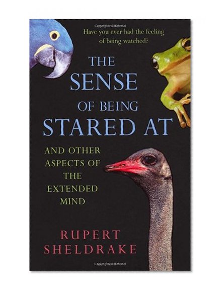Book Cover The Sense of Being Stared at: And Other Aspects of the Extended Mind