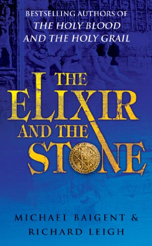 Book Cover The Elixir and the Stone: The Tradition of Magic and Alchemy Baigent, Michael and Leigh, Richard