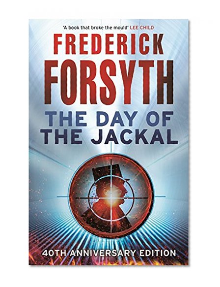 Book Cover The Day of the Jackal: 40th Anniversary Edition