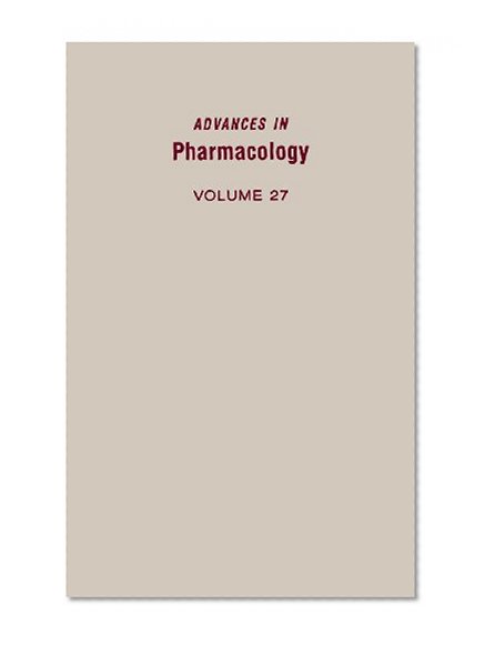 Conjugation-Dependent Carcinogenicity and Toxicity of Foreign Compounds, Volume 27 (Advances in Pharmacology)