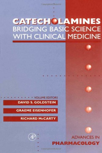 Book Cover Catecholamines: Bridging Basic Science with Clinical Medicine