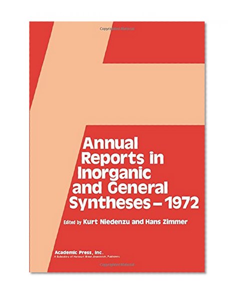 Annual Reports in Inorganic and General Syntheses 1972