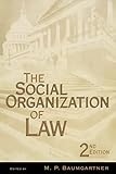 The Social Organization of Law, Second Edition