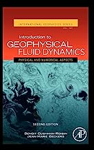 Book Cover Introduction to Geophysical Fluid Dynamics: Physical and Numerical Aspects (Volume 101) (International Geophysics, Volume 101)