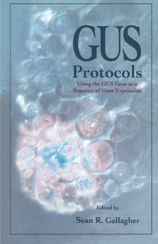 GUS Protocols: Using the GUS Gene as a Reporter of Gene Expression