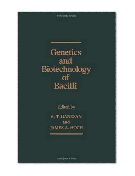 Book Cover Genetics and Biotechnology of Bacilli (v. 1)