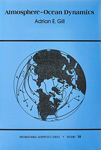 Book Cover Atmosphere-Ocean Dynamics (International Geophysics Series, Volume 30)