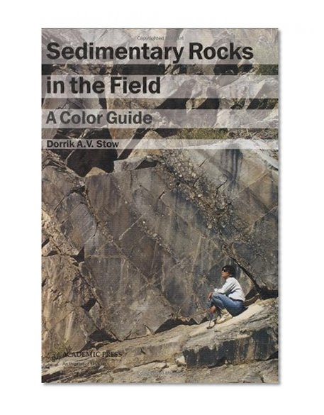 Sedimentary Rocks in the Field: A Color Guide