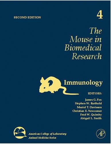 The Mouse in Biomedical Research, Volume 4: Immunology (American College of Laboratory Animal Medicine)