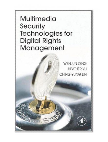Multimedia Security Technologies for Digital Rights Management