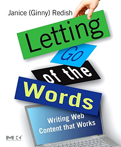 Book Cover Letting Go of the Words: Writing Web Content that Works (Interactive Technologies)