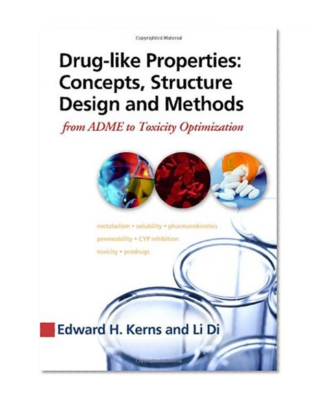 Drug-like Properties: Concepts, Structure Design and Methods: from ADME to Toxicity Optimization