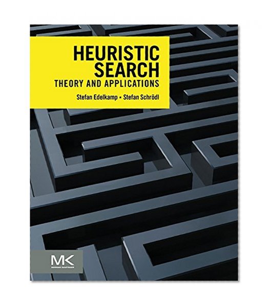 Book Cover Heuristic Search: Theory and Applications