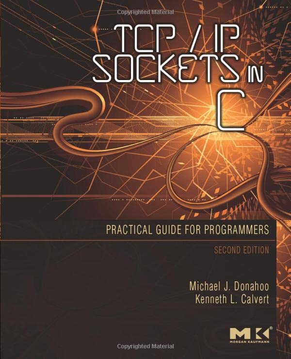 Book Cover TCP/IP Sockets in C: Practical Guide for Programmers (Morgan Kaufmann Practical Guides)