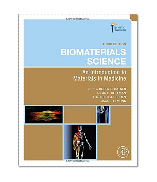 Book Cover Biomaterials Science, Third Edition: An Introduction to Materials in Medicine