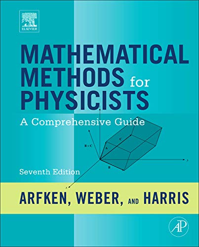 Book Cover Mathematical Methods for Physicists: A Comprehensive Guide