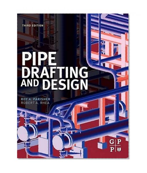 Book Cover Pipe Drafting and Design, Third Edition