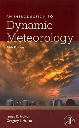 Book Cover An Introduction to Dynamic Meteorology (Volume 88) (International Geophysics, Volume 88)