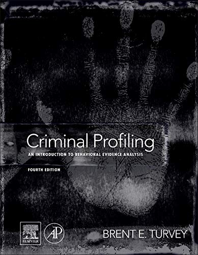 Book Cover Criminal Profiling: An Introduction to Behavioral Evidence Analysis