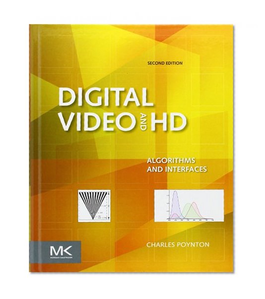 Digital Video And Hd Second Edition Algorithms And