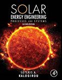 Solar Energy Engineering, Second Edition: Processes and Systems