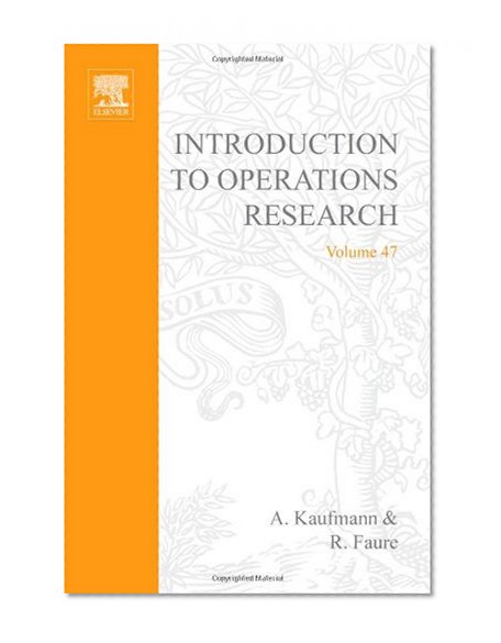Introduction to operations research, Volume 47 (Mathematics in Science and Engineering)