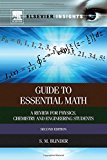 Guide to Essential Math, Second Edition: A Review for Physics, Chemistry and Engineering Students (Elsevier Insights)